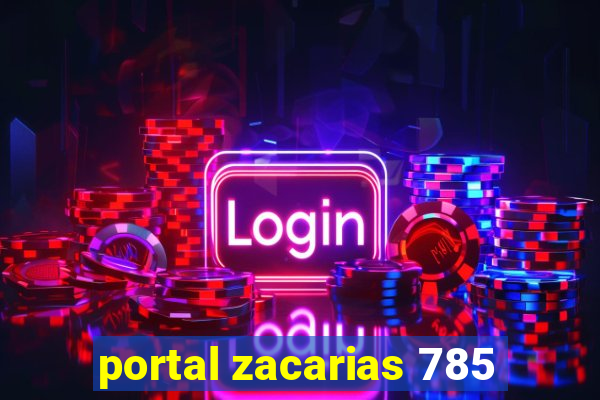 portal zacarias 785